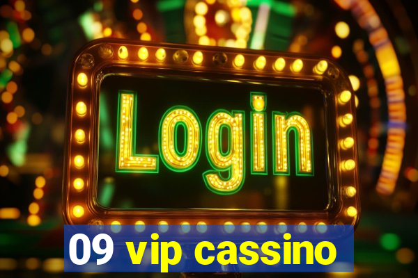 09 vip cassino